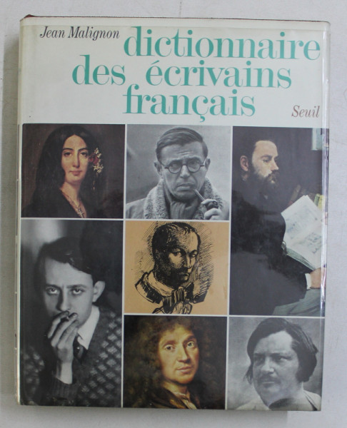 DICTIONNAIRE DES ECRIVAINS FRANCAIS par JEAN MALIGNON , 1971