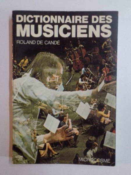DICTIONNAIRE DES MUSICIENS de ROLAND DE CANDE , 1964