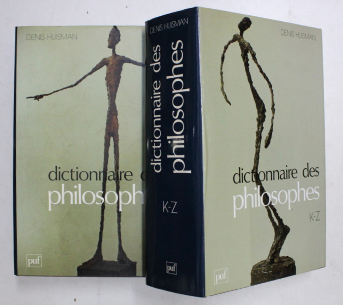 DICTIONNAIRE DES PHILOSOPHES par DENIS HUISMAN , VOLUMELE I - II , 1993