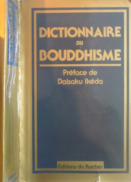 DICTIONNAIRE DU BOUDDHISME de DAISAKU IKEDA, 1991