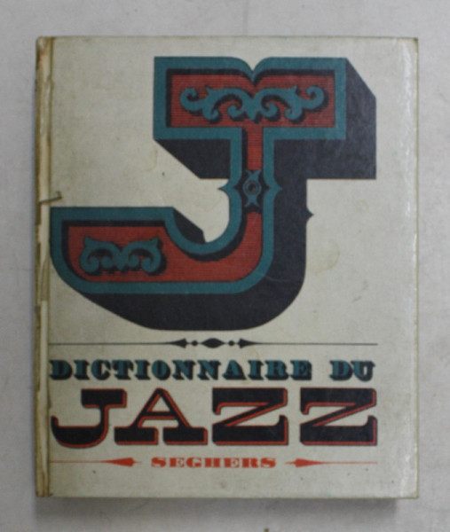 DICTIONNAIRE DU JAZZ par ANDRE CLERGEAT , 1966