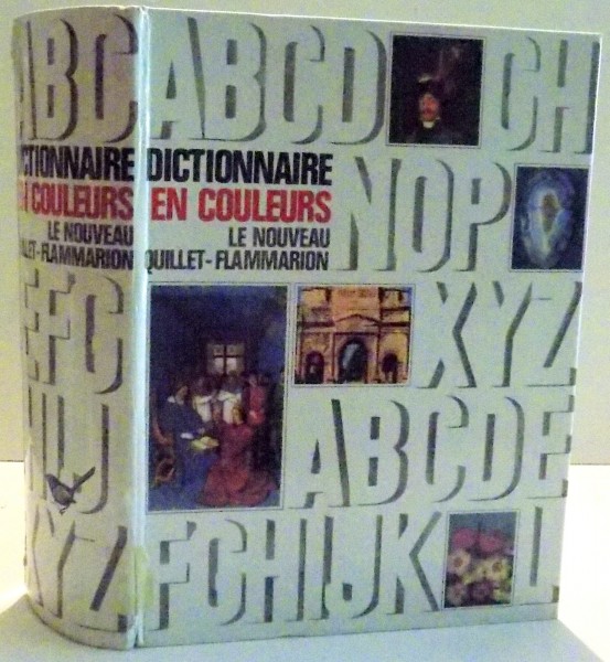 DICTIONNAIRE EN COULEURS , LE NOUVEAU QUILLET FLAMMARION , 1963