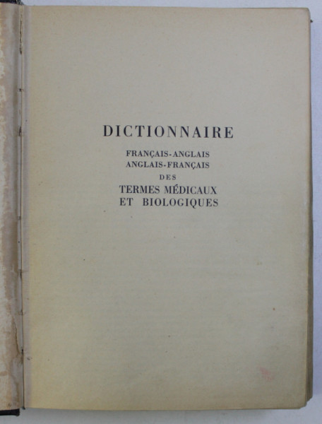 DICTIONNAIRE FRANCAIS-ANGLAIS / ANGLAIS-FRANCAIS DES TERMES MEDICAUX ET BIOLOGIQUES , 1952
