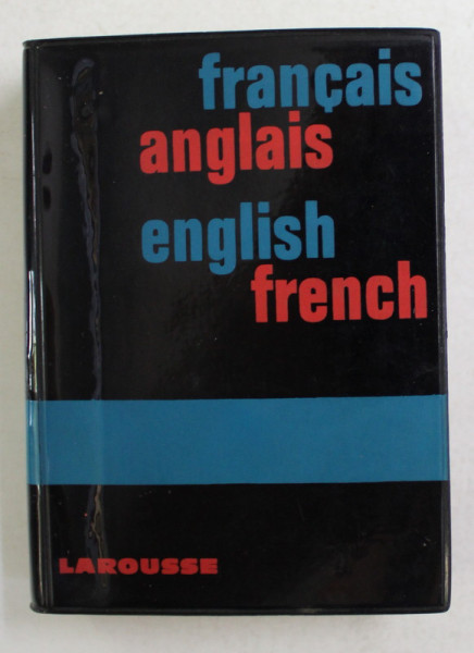 DICTIONNAIRE FRANCAIS - ANGLAIS , ENGLISH - FRENCH , par LOUIS CHAFFURIN et JEAN MERGAULT , ANII '70