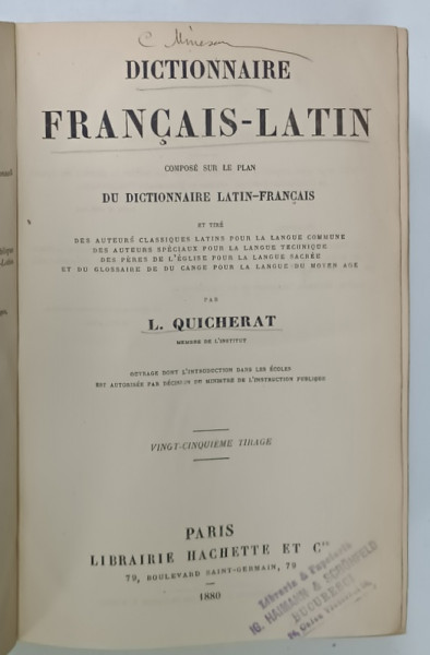 DICTIONNAIRE FRANCAIS - LATIN par L. QUICHERAT , 1880 , PREZINTA URME DE UZURA