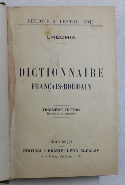 DICTIONNAIRE FRANCAIS  - ROUMAIN PAR URECHIA , 1912