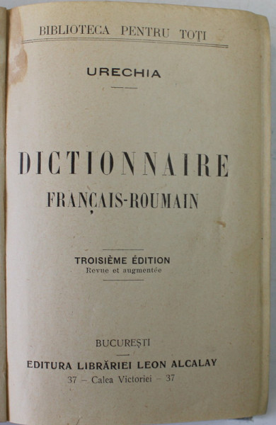 DICTIONNAIRE FRANCAIS - ROUMAIN par URECHIA , 1912