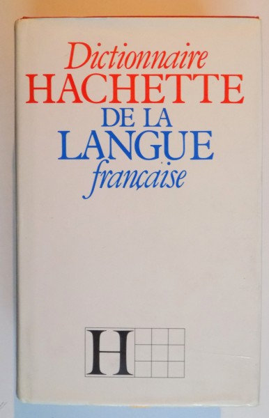 DICTIONNAIRE HACHETTE DE LA LANGUE FRANCAISE , 1980