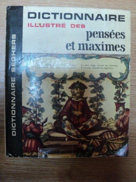 DICTIONNAIRE ILLUSTRE DES PENSEES ET MAXIMES