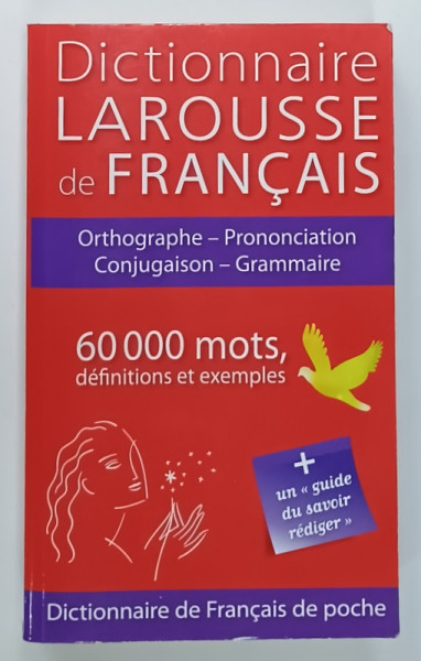 DICTIONNAIRE LAROUSSE DE FRANCAIS , 60 MOTS , DEFINITIONS ET EXEMPLES , 2008