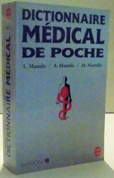 DICTIONNAIRE MEDICAL DE POCHE de L. MANUILA ... M. NICOULIN , 1992