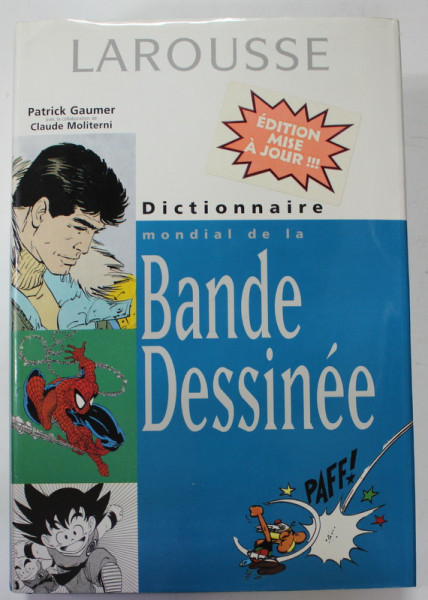 DICTIONNAIRE MONDIAL DE LA BANDE DESSINEE , par PATRICK GAUMER et CLAUDE MOLITERNI , 2001