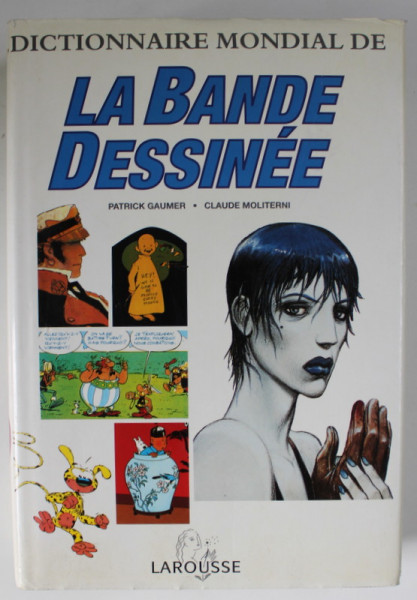 DICTIONNAIRE MONDIALE DE LA BANDE DESSINEE par PATRICK GAUMER et CLAUDE MOLITERNI , 1994