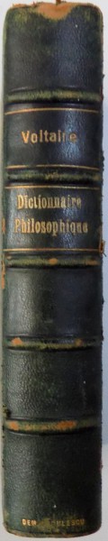 DICTIONNAIRE PHILOSOPHIQUE par VOLTAIRE