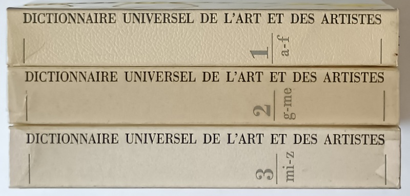 DICTIONNAIRE UNIVERSEL DE L ' ART ET DES ARTISTES , TOMES I - III , 1976