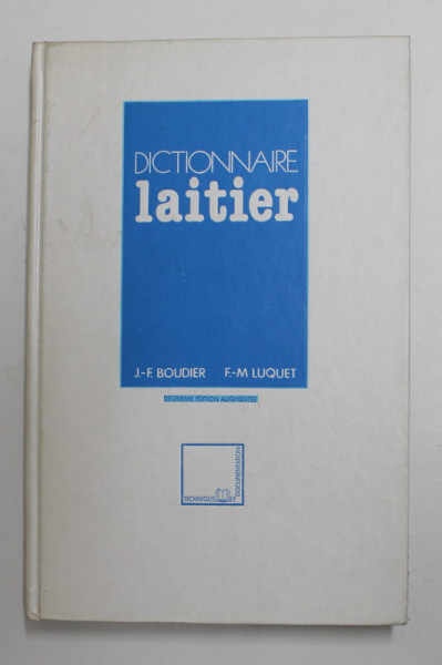 DICTONNAIRE LAITIER par JEAN - FRANCOIS BOUDIER et FRANCOIS M. LUQUET , 1981