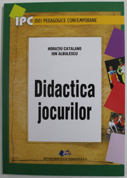 DIDACTICA JOCURILOR de HORATIU CATALANO si ION ALBULESCU , 2019