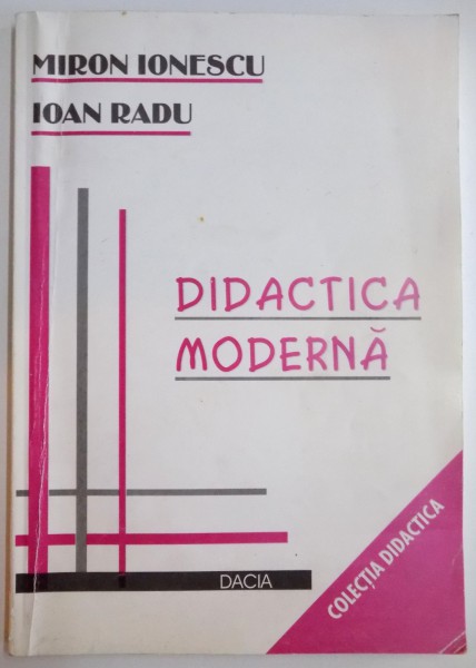 DIDACTICA MODERNA de MIRON IONESCU , IOAN RADU , EDITIA A II-A REVIZUITA