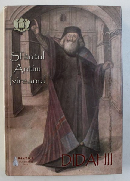 DIDAHII de SFANTUL ANTIM IVIREANUL , 2016