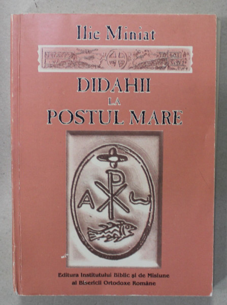 DIDAHII LA POSTUL MARE de ILIE MINIAT , 1996