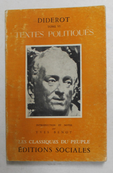 DIDEROT , VOLUMUL VI - TEXTES POLITIQUES , 1960
