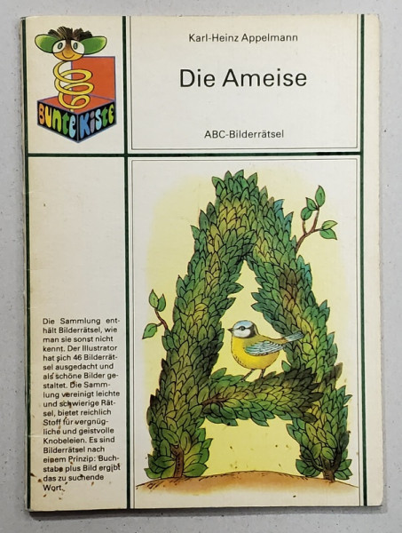 DIE AMEISE von KARL - HEINZ APPELMANN , ABC - BILDERRATSEL , TEXT IN LIMBA GERMANA , 1984