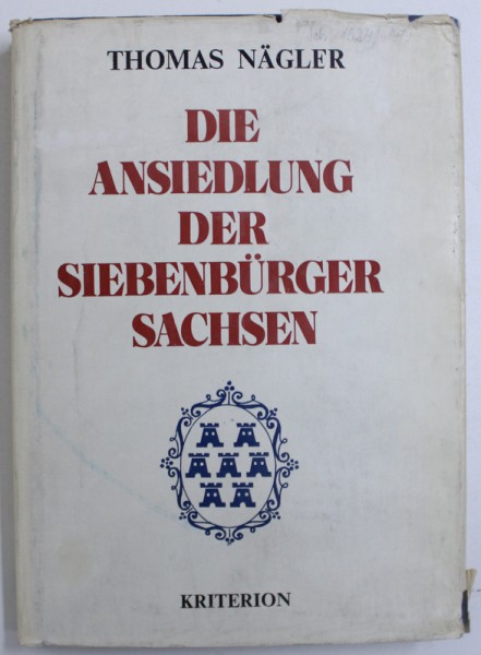 DIE ANSIEDLUNG DER SIEBENBURGER SACHSEN von THOMAS NAGLER , 1979
