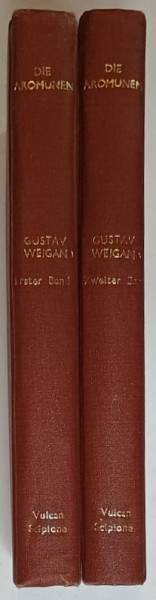 DIE AROMUNEN ...MAKEDO - ROMANEN ODER ZINZAREN  ( AROMANII, MACEDOROMANII SAU TANTZARII  - STUDII  ETNOGRAFICE , FILOLOGICE, ISTORICE ) von GUSTAV  WEIGAND , TEXT IN LIMBA GERMANA  , VOLUMELE I - II , ILUSTRATA  , 1894 -1895