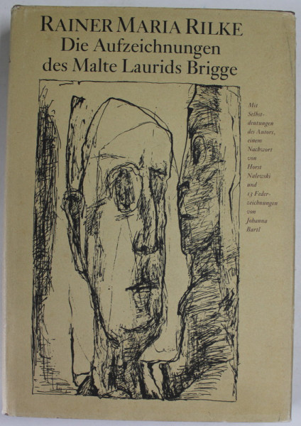 DIE AUFZEICHNUNGEN DES MALTE LAURIDS BRIGGE von RAINER MARIA RILKE , TEXT IN LIMBA GERMANA , 1988