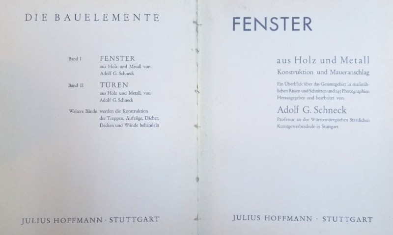 DIE BAUELEMENTE - BAND I - FENSTER/ BAND II - TUREN von ADOLF G. SCHNECK , 1932