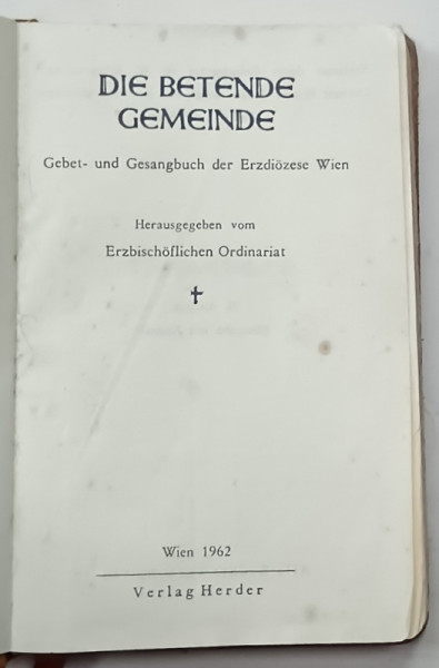 DIE BETENDE GEMEINDE  (BISERICA IN RUGACIUNE )  , TEXT IN LIMBA GERMANA , 1962
