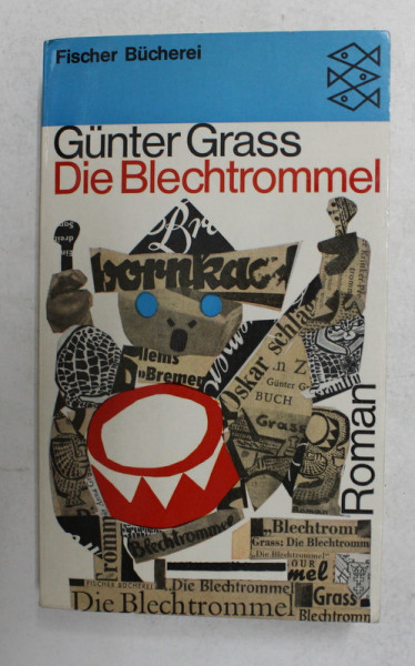 DIE BLECHTROMMEL von GUNTER GRASS , ANII '60 , PAGINA DE TITLU CU O BUCATA LIPSA *