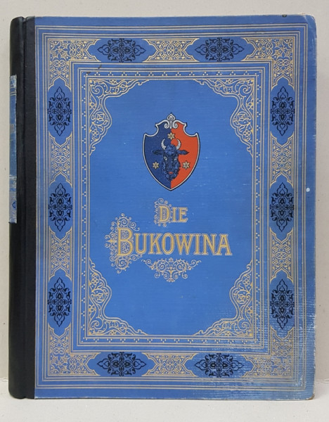 Die  Bukowina - Bucovina, Cernauti, 1899