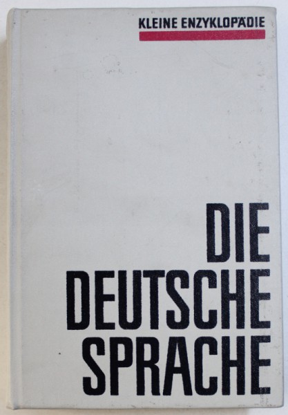 DIE DEUTSCHE SPRACHE - KLEINE ENZYKLOPEDIE , ERSTER BAND , 1969