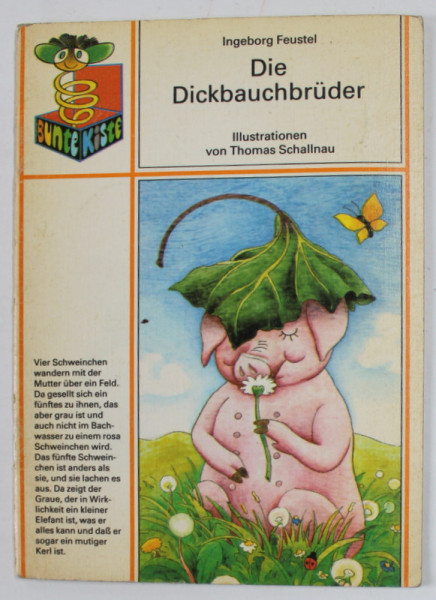 DIE DICKBAUCHBRUDER von INGEBORG FEUSTEL , illustrationen von THOMAS SCHALLNAU , 1983