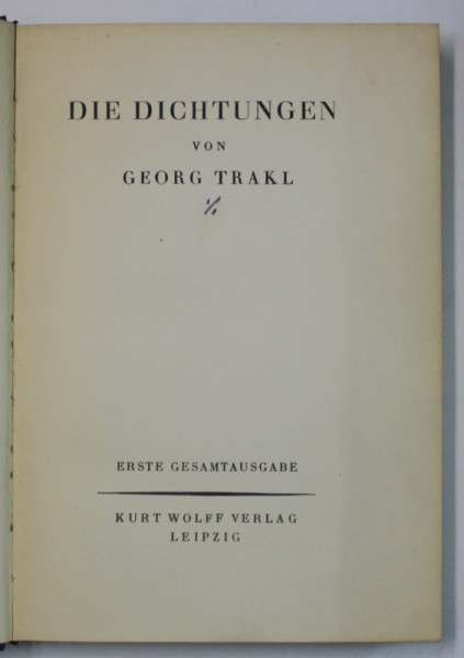 DIE DIECHTUNGEN von GEORGE TRACKL ( POEZII  ), TEXT IN LIMBA GERMANA , EDITIE INTERBELICA