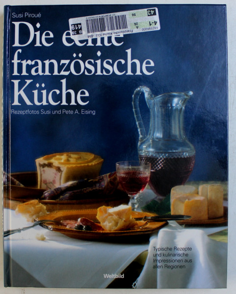 DIE ECHTE FRANZOSISCHE KUCKE von SUSI AND PETE A. EISING , 2007