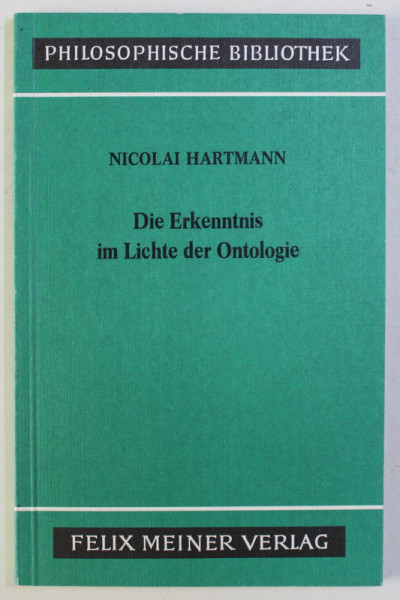 DIE ERKENNTNIS IM LICHTE DER ONTOLOGIE von NICOLAI HARTMANN , 1982