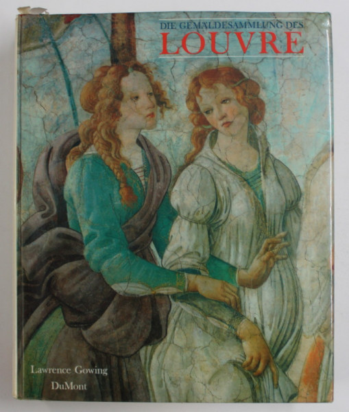 DIE GEMALDESAMMLUNG DES LOUVRE von LAWRENCE GOWING , 1994