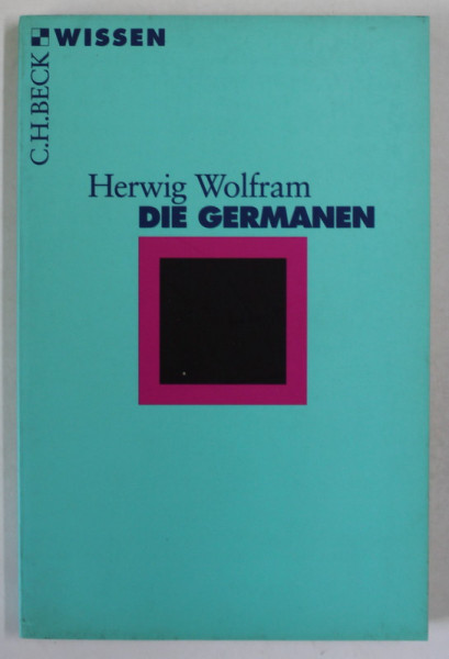 DIE GERMANEN von HERWIG WOLFRAM , 2000, TEXT IN LIMBA GERMANA