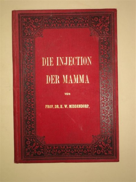 Die injection de mamma - Vaccinarea sânului, de Prof. W. Middendorp