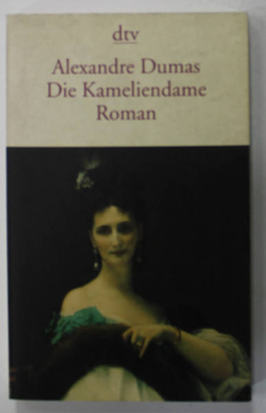 DIE KAMELIENDAME , roman von ALEXANDRE DUMAS , 1997