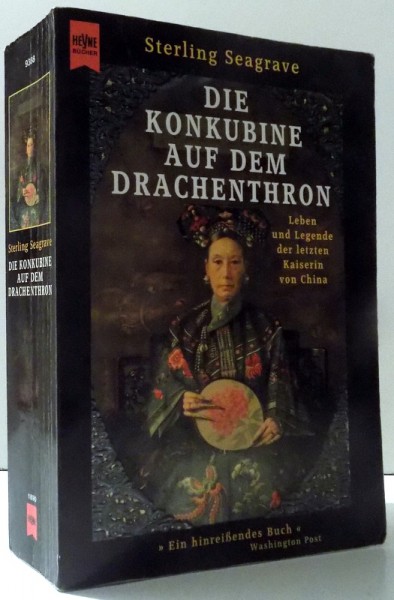 DIE KONKUBINE AUF DEM DRACHENTRON - LEBEN UND LEGENDE DER LETZTEN KAISERIN VON CHINA von STERLING SEAGRAVE , 1995