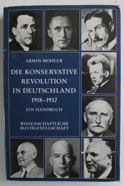 DIE KONSERVATIVE REVOLUTION IN DEUTSCHLAND 1918 -1932 , EIN HANDBUCH von ARMIN MOHLER , HAUPTBAND , 19941994