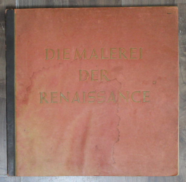 DIE MALEREI DER RENAISSANCE , 1938, PREZINTA HALOURI DE APA , TEXT IN LIMBA GERMANA