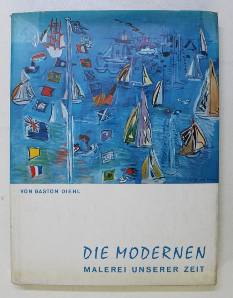 DIE MODERNEN - MALEREI UNSERER ZEIT von GASTON DIEHL