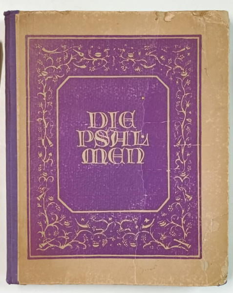 DIE PSALMEN ( PSALMII  ), CU 12 GRAVURI PE LEMN de JOSEPH BUDKO , 1921 , TEXT IN GERMANA CU CARACTERE GOTICE