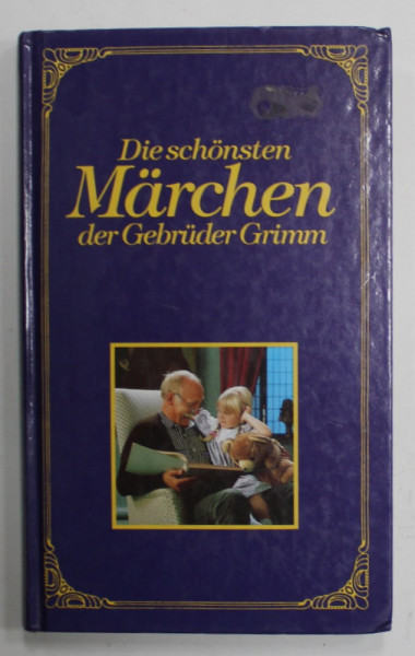 DIE SCHONSTEN MARCHEN DER GEBRUDER GRIMM , illustrationen von LUDWIG RICHTER , 1990 , TEXT IN LIMBA GERMANA