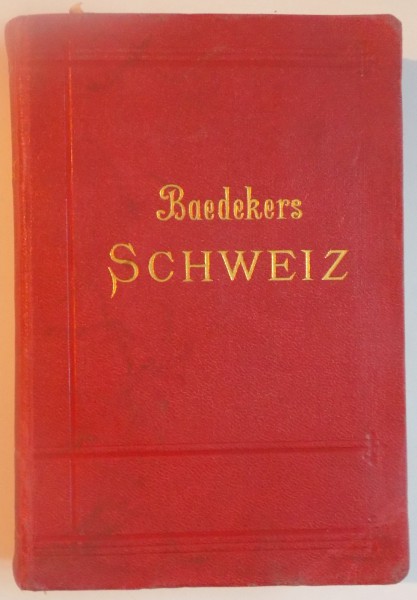 DIE SCHWEIZ NEBST CHAMONIX, LUGANER, LANGEN UND COMER SEE, HANDBUCH FUR REISENDE VON KARL BAEDEKER, LEIPZIG 1920