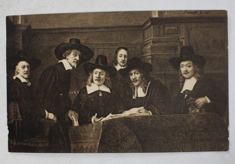 DIE SINDICI de REMBRANDT , REPRODUCERE , CARTE POSTALA ILUSTRATA , INCEPUTUL SEC. XX